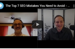 The Top 7 SEO Mistakes You Need to Avoid – webinar with Stephan Spencer